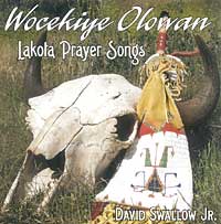 Wocekiye Olowan - Lakota Prayer Songs